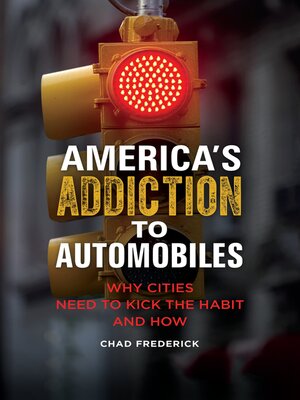 cover image of America's Addiction to Automobiles
